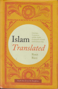 Islam translated: literature, conversion, and the Arabic cosmopolis of South and Southeast Asia