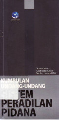 Kumpulan undang-undang sistem peradilan pidana