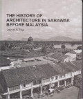 The history of architecture in Sarawak before Malaysia