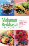 Makanan berkhasiat: 25 makanan bergizi super untuk kesehatan prima