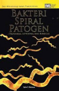 Seri mikrobiologi klinis bakteri spiral patogen (treponema, leptospira, dan borrelia)