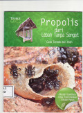 Propolis dari lebah tanpa sengat