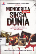 Menderita karena siksa dunia: siksa Allah tak hanya di akhirat. banyak orang sedang disiksa di dunia ini, tanpa mereka sadari.