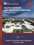 Kajian ekonomi dan keuangan regional Provinsi Aceh Mei 2018 (kajian triwulan I-2018)