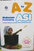 A to Z Makanan pendamping asi: si kecil sehat dan cerdas berkat MPASI rumahan
