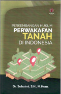 Perkembangan hukum perwakafan tanah di Indonesia