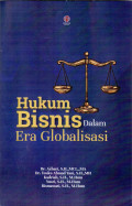 Hukum bisnis dalam era globalisasi