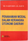 Penanaman modal dalam kerangka otonomi daerah