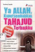 Ya Allah, kupersembahkan tahajud terbaikku