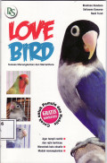 Lovebird: sukses memelihara dan menangkar