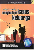 Solusi cerdas menghadapi kasus keluarga