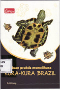Panduan praktis memelihara kura-kura Brazil