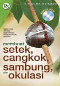 Membuat setek, dan cangkok sambung okulasi