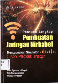 Panduan lengkap pembuatan jaringan nirkabel menggunakan simulator cisco packet tracer