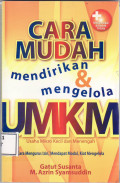Cara mudah mendirikan dan mengelola UMKM: Cara mengurus izin, mendapat modal, kiat mengelola, dan ragam UMKM modal di bawah 100 juta