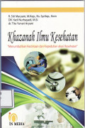 Khazanah ilmu kesehatan: menumbuhkan kecintaan dan kepedulian akan kesehatan