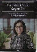 Teruslah cintai negeri ini: kompilasi pidato menteri keuangan RI Sri Mulyani Indrawati periode 2017