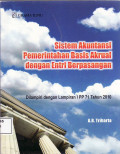 Sistem akuntansi pemerintahan basis akrual dengan entri berpasangan: dilampiri dengan lampiran I PP 71 tahun 2010