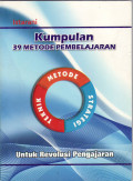 Kumpulan 39 model pembelajaran untuk revolusi pengajaran