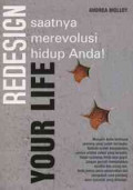 Redesingn your life: saatnya merevolusi hidup anda