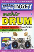 Sekali baca langsung inget mahir drum: semudah membalikan telapak tangan jelas, detall, simple dan terarah