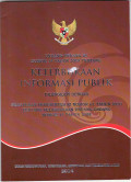 Undang-undang republik indonesia nomor 14 tahun 2008 tentang keterbukaan informasi publik di lengkapi dengan peraturan pemerintah republik indonesia nomor 61 tahun 2010 tentang pelaksanaan undang-undang nomor 14 tahun 2008
