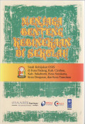 Menjaga benteng kebinekaan di sekolah: studi kebijakan osis di kota padang, Cirebon, Kab. sukabumi, kota Denpasar, dan kota Tomohon