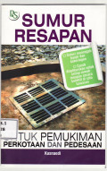 Sumur resapan: untuk pemukiman perkotaan dan pedesaan