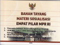 Bahan tayang materi sosialisasi emapt pilar MPR RI: pancasila, UUD NRI tahun 1945 serta ketetapan MPR RI, NKRI dan Bhinneka Tunggal Ika