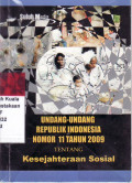 Undang-undang Republik Indonesia nomor 11 tahun 2009 tentang kesejahteraan sosial