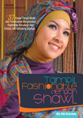 Tampil fashionable dengan shawl: 7 kreasi tampil modis dan fashionable mengenakan pasmina, kerudung segiempat ,dan kerudung segitiga