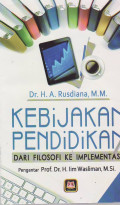 Kebijakan pendidikan: dari filosofi ke implementasi