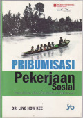 Pribumisasi pekerjaan sosial: penelitian dan praktek di Sarawak