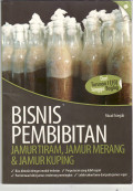 Bisnis pembibitan: jamur tiram, jamur merang, dan jamur kuping