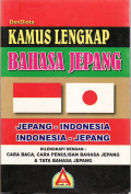 Kamus lengkap bahasa Jepang : jepang - Indonesia Indonesia -Jepang
