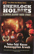 Sherlock holmes & laskar jalanan baker street: teka-teki kasus pemanggilan arwah