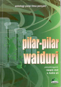 Pilar-pilar waiduri: antologi puisi lima penyair budiman
