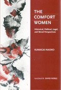 The comfort women: historical, political, legal and moral perspectives