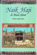 Naik haji di masa silam: kisah-kisah orang Indonesia naik haji 1482-1964