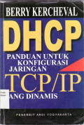 DHCP: panduan untuk konfigurasi jaringan TCP/IP yang dinamis