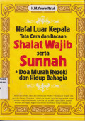 Hafal luar kepala tata cara dan bacaan shalat wajib serta sunnah +doa murah rezeki dan hidup bahagia