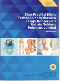 Skor prediksi klinis terhadap keberhasilan terapi konservatif hernia nukleus pulposus lumbal