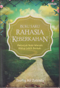 Buku saku rahasia keberkahan: petunjuk nabi meraih hidup lebih berkah