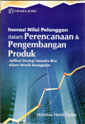 Inovasi nilai pelanggan dalam perencanaan dan pengembangan produk: aplikasi strategi samudra biru dalam meraih keunggulan