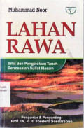 Lahan rawa: sifat dan pengelolaan tanah bermasalah sulfat masam