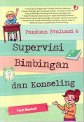 Panduan evaluasi dan supervisi bimbingan dan konseling