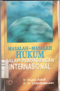 Masalah-masalah hukum dalam perdagangan internasional