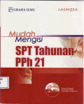 Mudah mengisi SPT tahunan PPh 21