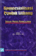 Komersialisasi produk Litbang: sebuah proses pembelajaran