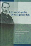 Een vorst onder de taalgeleerden: Herman Neubronner van der Tuuk, taalafgevaardigde voor Indië van het Nederlandsch Bijbelgenootschap, 1847-1873